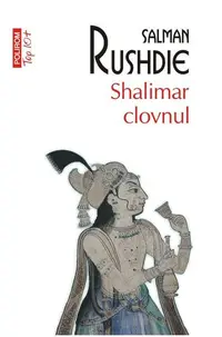 Shalimar clovnul - Paperback brosat - Salman Rushdie