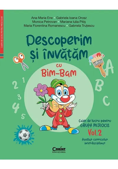 Descoperim si invatam cu Bim-Bam. Caiet de lucru pentru GRUPA MIJLOCIE – Vol.2