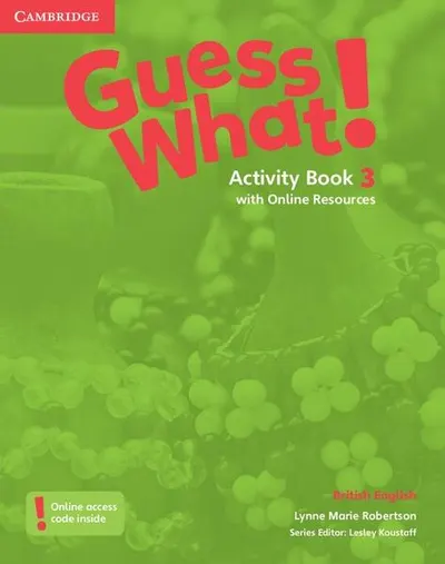 Guess What! Level 3 Activity Book with Online Resources. British English - Paperback brosat - Lynne Marie Robertson