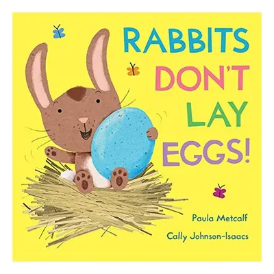 Rabbits Don't Lay Eggs!