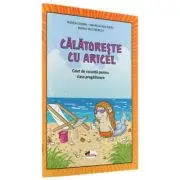 Calatoreste cu Aricel. Caiet de vacanta pentru clasa pregatitoare