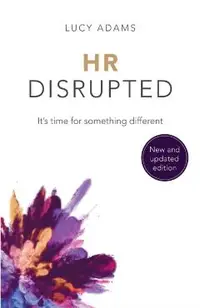 HR Disrupted: It's time for something different