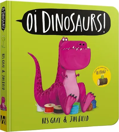 Oi Dinosaurs! (Board Book)