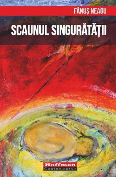 Scaunul singurătății - Paperback brosat - Fănuş Neagu