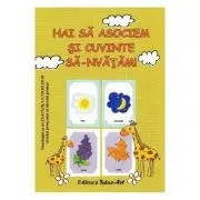 Hai sa asociem si cuvinte sa-nvatam!