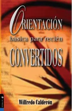 Orientación Básica Para Recién Convertidos