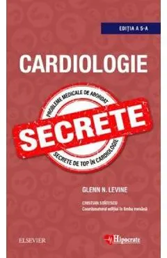 Cardiologie. Secrete Ed.5