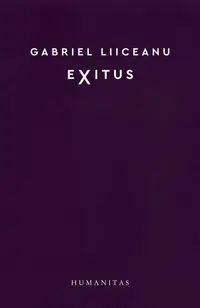 Exitus - Paperback brosat - Gabriel Liiceanu