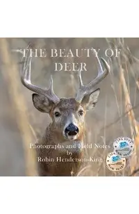 The Beauty of Deer: Photographs and Field Notes