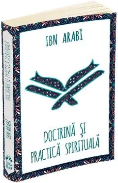 Doctrina si practica spirituala la Ibn Arabi