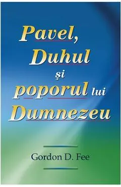Pavel, Duhul si poporul lui Dumnezeu