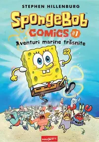 Aventuri marine trăsnite. SpongeBob Comics (Vol. 1) - Hardcover - Stephen Hillenburg