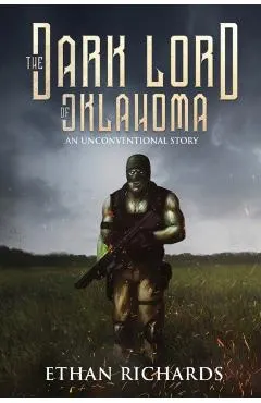 The Dark Lord of Oklahoma: An Unconventional Story