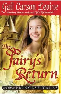 The Fairy's Return and Other Princess Tales