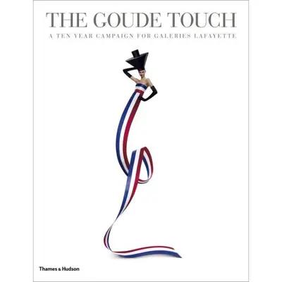 The Goude Touch: A Ten-Year Campaign for Galeries Lafayette