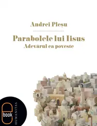 Parabolele lui Iisus Adevărul ca poveste (epub)