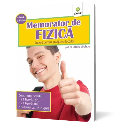 Memorator de fizica clasa a VIII-a. Suport pentru invatarea lectiilor
