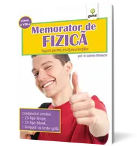 Memorator de fizica clasa a VIII-a. Suport pentru invatarea lectiilor