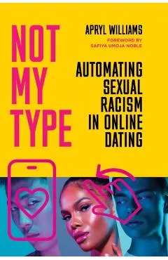Not My Type: Automating Sexual Racism in Online Dating