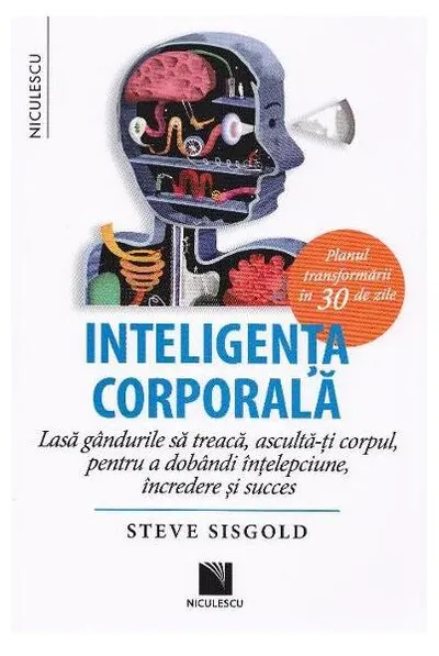 Inteligenţa corporală - Paperback brosat - Steve Sisgold