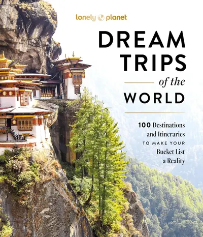 Lonely Planet: Dream Trips of the World