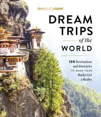 Lonely Planet: Dream Trips of the World