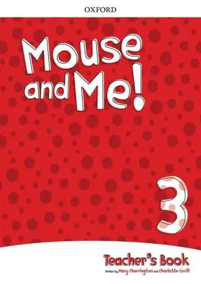Mouse and Me 3 Teacher's Book PK