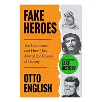 Fake Heroes