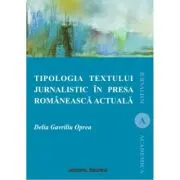 Tipologia textului jurnalistic in presa romaneasca actuala