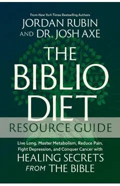 The Biblio Diet Study Guide: Live Long, Master Metabolism, Reduce Pain, Fight Depression, and Conquer Cancer with Healing Secrets from the Bible