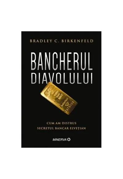 Bancherul diavolului - Hardcover - Bradley C. Birkenfeld
