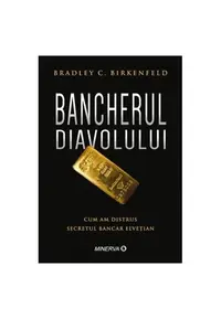 Bancherul diavolului - Hardcover - Bradley C. Birkenfeld