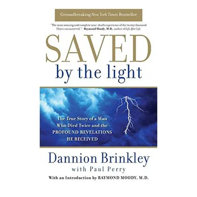 Saved by the light, Dannion Brinkley