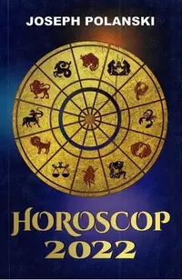 Horoscop 2022 - Paperback brosat - Joseph Polansky