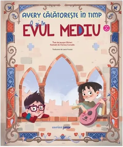 Avery călătorește în timp. O zi în Evul Mediu - Hardcover - Jacopo Olivieri