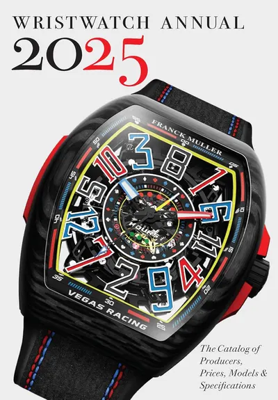 Wristwatch Annual 2025: The Catalog of Producers, Prices, Models and Specifications