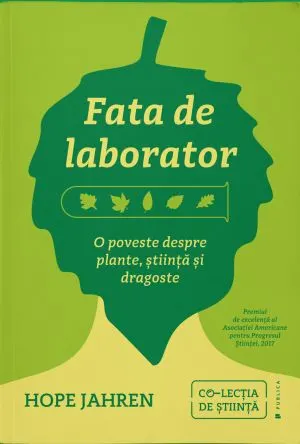 Fata de laborator. O poveste despre plante, stiinta si dragoste