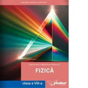Fizica. Manual pentru clasa a VIII-a