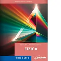 Fizica. Manual pentru clasa a VIII-a