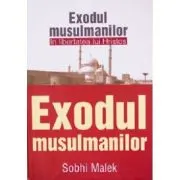 Exodul musulmanilor in libertatea lui Hristos