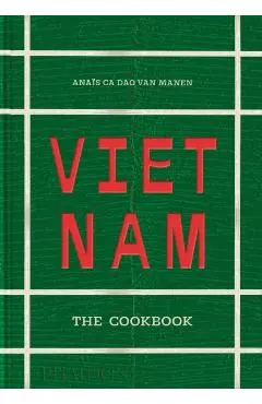 Vietnam: The Cookbook