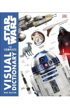 Star Wars the Complete Visual Dictionary New Edition