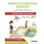Limba si literatura romana. Lectura si scriere, joc si fantezie, pentru clasa a 3-a