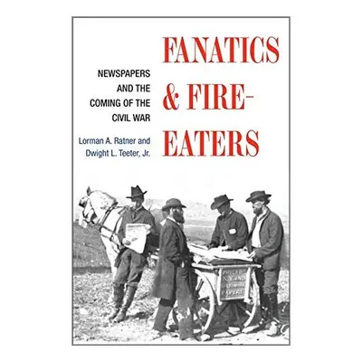 Fanatics and Fire-eaters