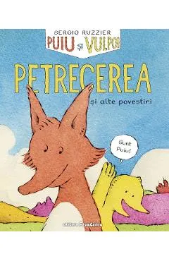 Puiu si Vulpoi. Petrecerea