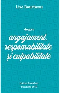eBook Despre angajament, responsabilitate si culpabilitate