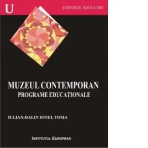 Muzeul contemporan. Programe educationale