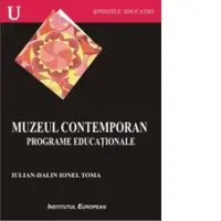 Muzeul contemporan. Programe educationale