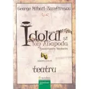 Idolul si Ion Anapoda. Domnisoara Nastasia