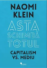 Asta schimba totul. Capitalism vs. Mediu
